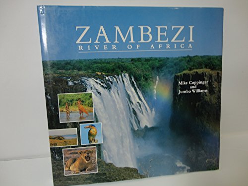 Beispielbild fr Zambezi: River of Africa zum Verkauf von WorldofBooks