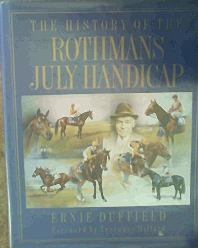 The History of the Rothmans July Handicap