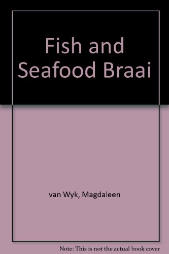 Beispielbild fr Fish and Seafood Braai zum Verkauf von Wonder Book