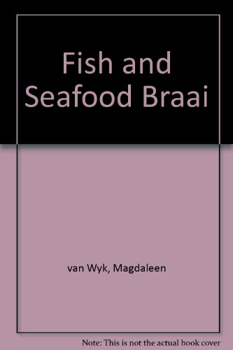 Stock image for Fish and Seafood Braai for sale by Wonder Book