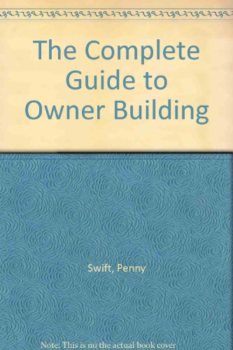 9781868252299: The Complete Guide to Owner Building