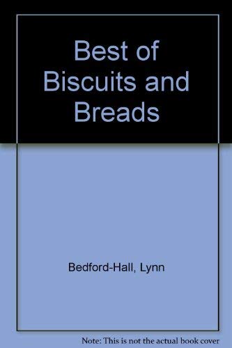 Beispielbild fr Best of Biscuits and Breads zum Verkauf von Cambridge Rare Books