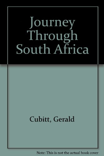 Journey Through South Africa (9781868253258) by Gerald Cubitt; Peter Joyce