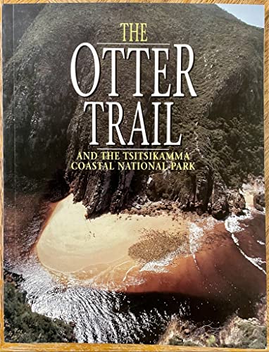 9781868253395: Otter Trail and the Tsitsikamma Coastal National Park