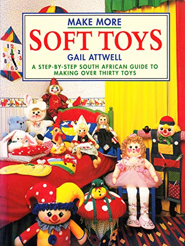 9781868253609: Make More Soft Toys