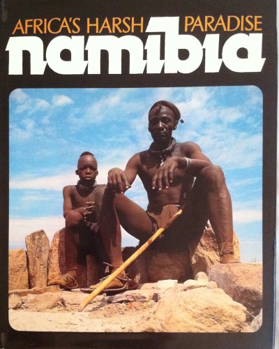 Namibia: Africa's Harsh Paradise (9781868253814) by Johnson, Peter; Bannister, Anthony