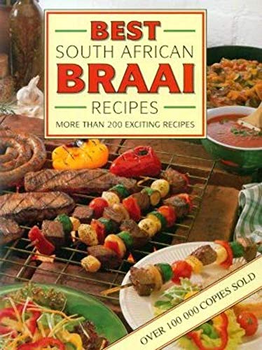 9781868254033: Best South African Braai Recipes: More than 200 exciting recipes