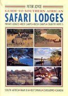 Stock image for Guide to Southern African Safari Lodges for sale by WorldofBooks