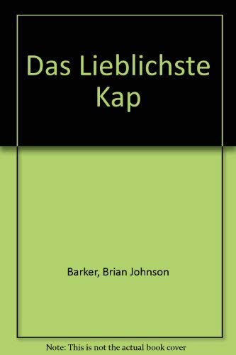 Das Lieblichste Kap (9781868254422) by Barker, Brian Johnson