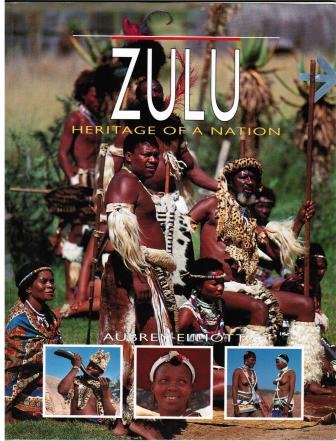 Stock image for Zulu: Heritage of a Nation for sale by Pelican Bay Books