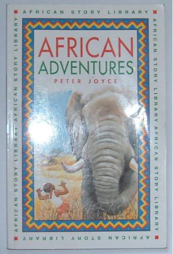 African Story Library African Adventures (9781868255788) by Peter Joyce