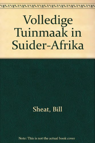 Stock image for Volledige Tuinmaak in Suider-Afrika for sale by Chapter 1