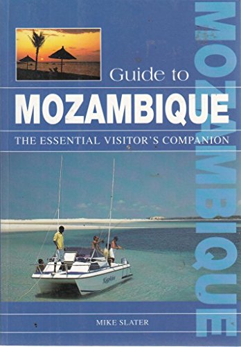 Beispielbild fr Guide to Mozambique: The Essential Visitor's Companion zum Verkauf von AwesomeBooks