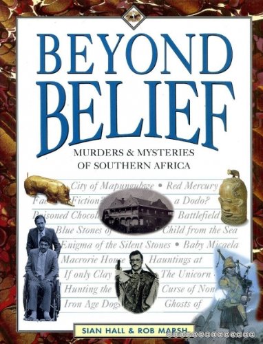 Beispielbild fr Beyond Belief: Murders and Mysteries of Southern Africa zum Verkauf von Chapter 1