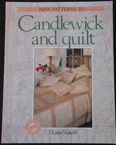 Stock image for New Patterns to Candlewick and Quilt for sale by Greener Books
