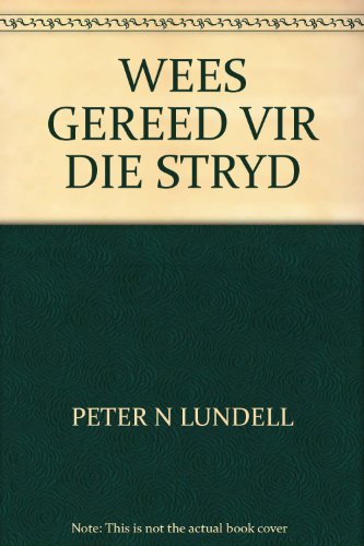 Stock image for WEES GEREED VIR DIE STRYD. for sale by Cambridge Rare Books