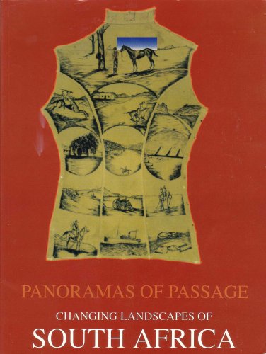 Stock image for Panoramas of Passage: Changing Landscapes of South Africa for sale by Wonder Book