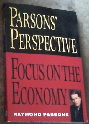 Stock image for Parsons Perspective; Focus On The Economy for sale by Chapter 1