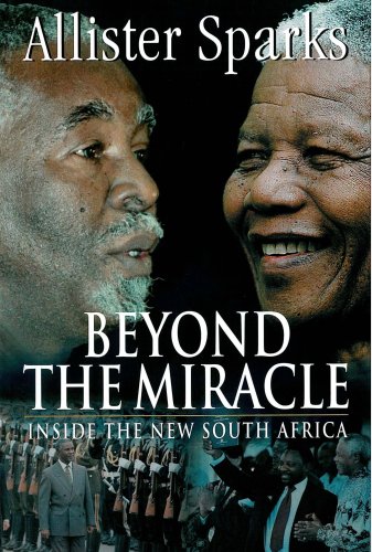 Beispielbild fr Beyond the Miracle : Inside the New South Africa zum Verkauf von Better World Books