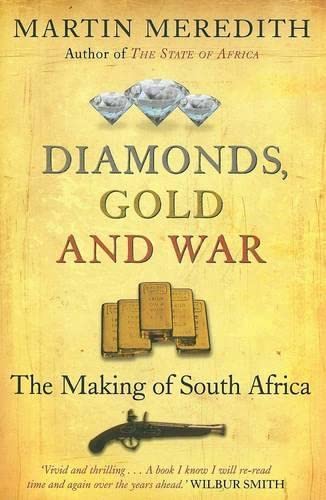 Beispielbild fr Diamonds, Gold and War: The Making of South Africa zum Verkauf von ThriftBooks-Atlanta