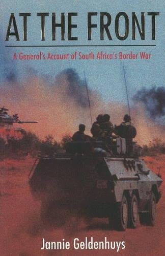 9781868423316: At the front: A general’s account of South Africa' border war