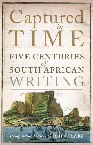 Beispielbild fr Captured in Time: Five Centuries of South African Writing zum Verkauf von Chapter 1