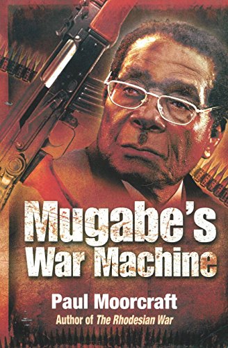 9781868424719: Mugabe's War Machine