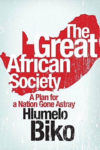 Beispielbild fr The Great African Society: A Plan for a Nation Gone Astry zum Verkauf von Chapter 1