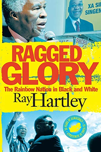 Stock image for RAGGED GLORY: The rainbow nation in black and white for sale by Goldstone Books