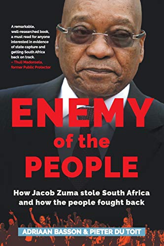 Stock image for Enemy of the People: How Jacob Zuma stole South Africa and how the people fought back for sale by ThriftBooks-Atlanta