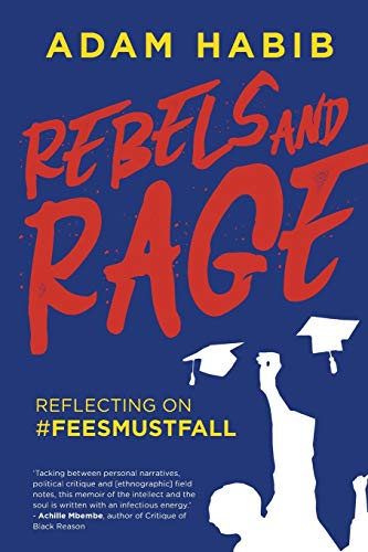 Stock image for Rebels and Rage: Reflecting on #FeesMustFall for sale by SecondSale