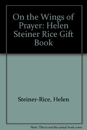 Beispielbild fr On the Wings of Prayer: Helen Steiner Rice Gift Book zum Verkauf von AwesomeBooks