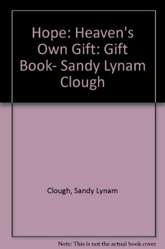 9781868528233: Hope: Heaven's Own Gift: Gift Book- Sandy Lynam Clough