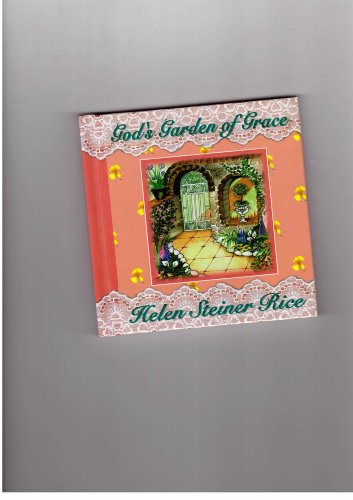 Beispielbild fr God's Garden of Grace: Helen Steiner Rice Gift Book zum Verkauf von WorldofBooks