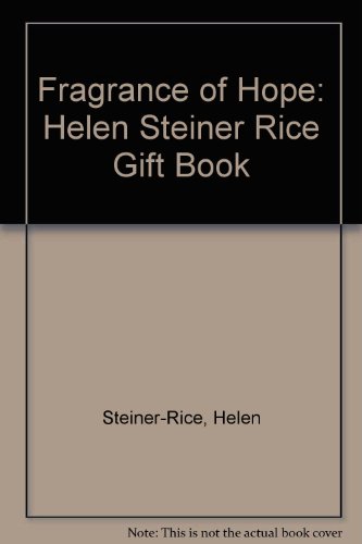 Beispielbild fr Fragrance of Hope: Helen Steiner Rice Gift Book zum Verkauf von Goldstone Books