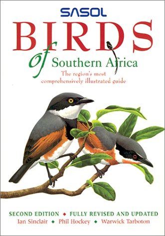 Immagine dell'editore per Sasol Birds of Southern Africa : The Region's Most Comprehensively Illustrated Guide venduto da Better World Books Ltd