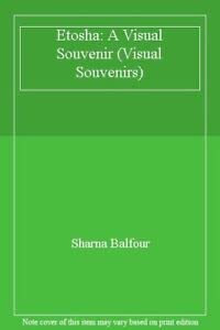 Etosha: A Visual Souvenir (9781868720453) by Balfour, Daryl; Balfour, Sharna