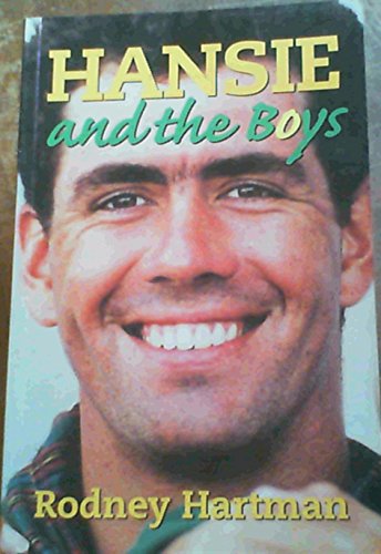 HANSIE AND THE BOYS:The Making of the South African Cricket Team