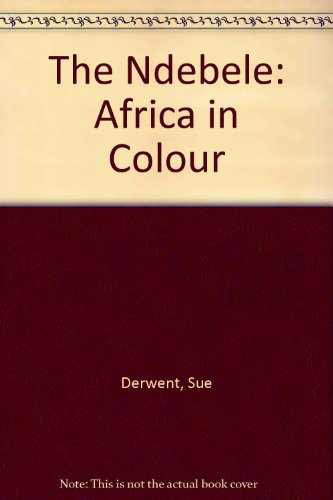 9781868721122: The Ndebele (Africa in Colour)