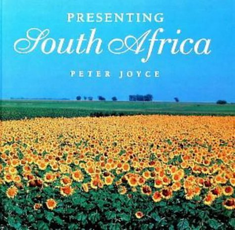 Presenting South Africa (9781868721467) by Joyce, Peter