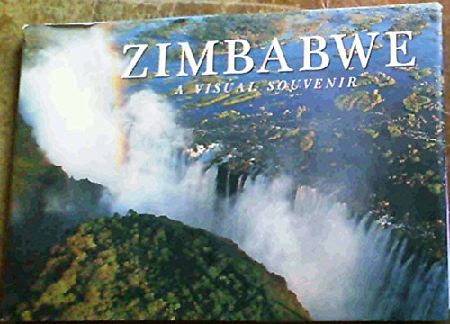 Zimbabwe: A Visual Souvenir (Visual Souvenirs) - Roger de la Harpe, Mark Skinner, Nigel Dennis