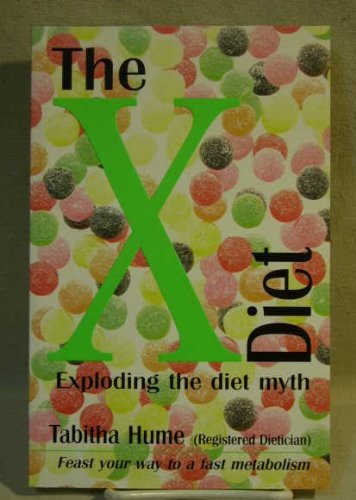9781868722570: The X-diet: Exploding the Diet Myth
