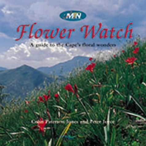 Imagen de archivo de MTN Flower Watch: A Guide to the Cape's Floral Wonders a la venta por WorldofBooks