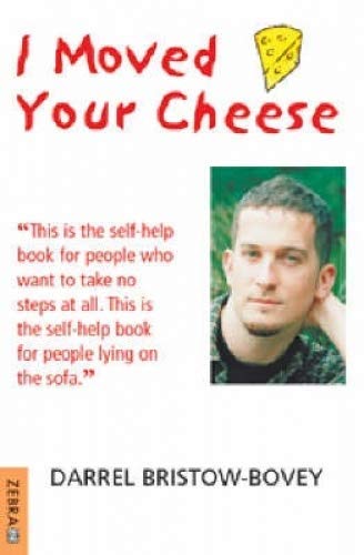 Stock image for I Moved Your Cheese for sale by The Maryland Book Bank