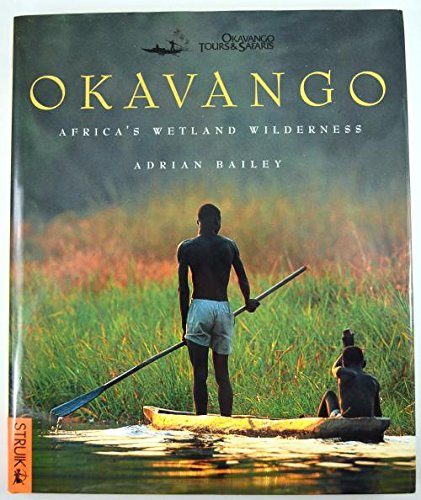 9781868724147: Okavango: Africa's Wetland Wilderness