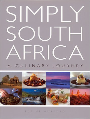 Imagen de archivo de Simply South Africa: A Culinary Journey a la venta por WorldofBooks