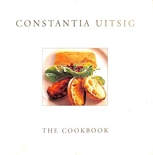 9781868724451: The Constantia Uitsig Cookbook