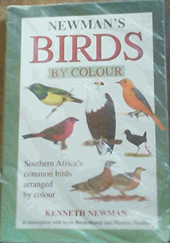 Beispielbild fr Newman's Birds by Colour: Southern Africa's Common Birds Arranged by Colour zum Verkauf von WorldofBooks