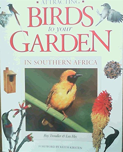 9781868724505: Attracting Birds to Your Garden in Southern Africa