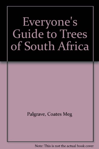 Imagen de archivo de Everyone*s Guide to Trees of South Africa (Everyone*s Guide to) a la venta por dsmbooks